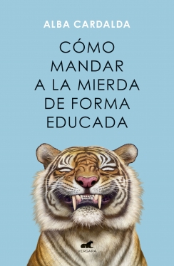 Portada de CÓMO MANDAR A LA MIERDA DE FORMA EDUCADA