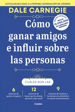 Portada de COMO GANAR AMIGOS E INFLUIR SOBRE LAS PE